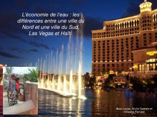 L’économie de l’eau : les différences entre une ville du Nord et une ville du Sud. Las Vegas et Haïti.