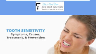 TOOTH SENSITIVITY – SYMPTOMS, CAUSES, TREATMENT, AND PREVENTION