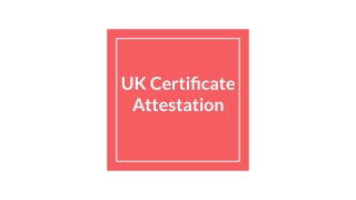 UK Certificate Attestation