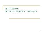 ESTIMATION INTERVALLES DE CONFIANCE