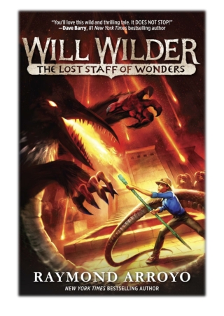 [PDF] Free Download Will Wilder #2: The Lost Staff of Wonders By Raymond Arroyo