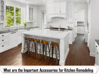 What are the Important Accessories for Kitchen Remodeling