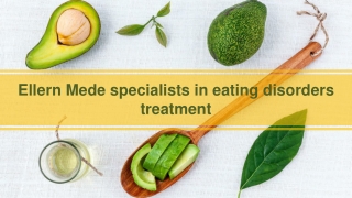 Ellern mede specialists in eating disorders treatment
