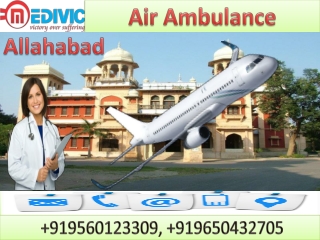 Faithful Air Ambulance in Allahabad and Varanasi by Medivic Aviation with Doctor