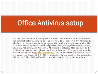 office.com/setup Enter Your Office Antivirus Key