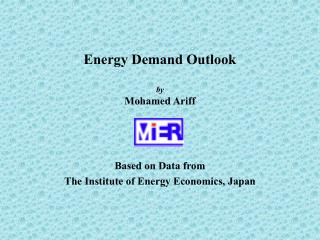 Energy Demand Outlook by Mohamed Ariff