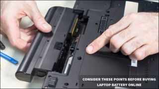 Points to Remember Before Buying Laptop Battery Online