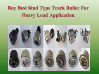 Buy Best Stud Type Track Roller For Heavy Load Application