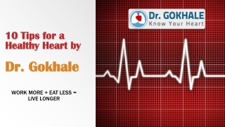 10 Tips for a Healthy Heart by Dr Gokhale