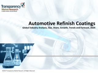 Automotive Refinish Coatings Market Global Industry Analysis and Forecast Till 2024