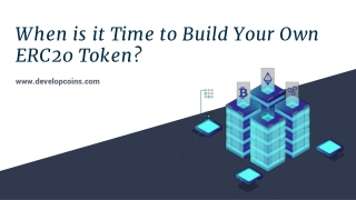 When is it Time to Build Your Own ERC20 Token?