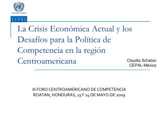 La Crisis Económica Actual y los Desafíos para la Política de Competencia en la región Centroamericana