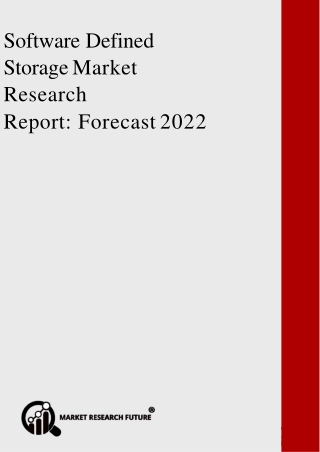 Software Defined Storage Market Research Report - Global Forecast 2022