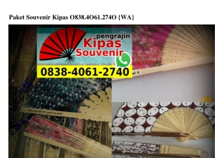 Paket Souvenir Kipas Ö838 4Ö61 274Ö[wa]