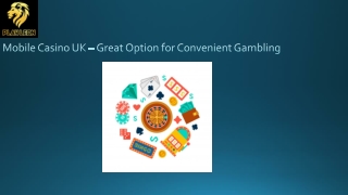 Mobile Casino UK – Great Option for Convenient Gambling