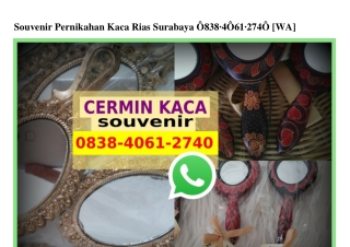 Souvenir Pernikahan Kaca Rias Surabaya 0838.406I.2740[wa]