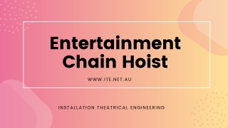 Chain Hoists for the Entertainment Industry Concerts & Theatres