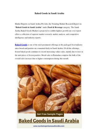 Saudi Arabia Baked Goods Market: Growth, Opportunity and Forecast Till 2023