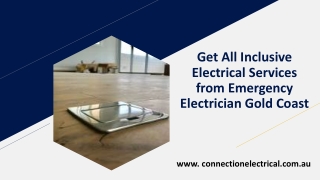 Get All Inclusive Electrical Services from Emergency Electrician Gold Coast