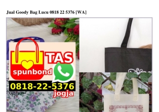 Jual Goody Bag Lucu 08I8 22 5376[wa]