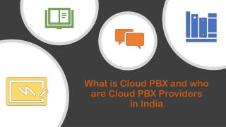 What is Cloud PBX and who are Cloud PBX Providers in India