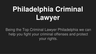 Top Criminal Lawyer in Philadelphia