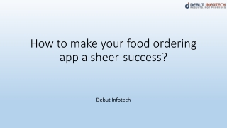 Food Ordering App | Mobile App Development | Debut Infotech