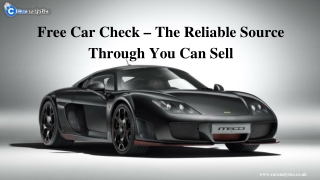 Free Car Check – The Reliable Source Through You Can Sell