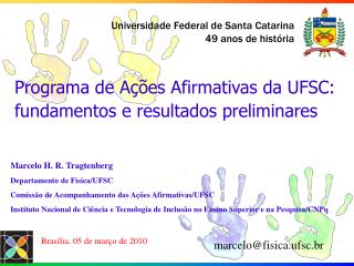Programa de Ações Afirmativas da UFSC: fundamentos e resultados preliminares