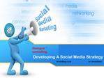 Developing A Social Media Strategy
