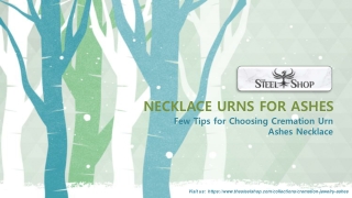 Few Tips for Choosing Cremation Urn  Ashes Necklace