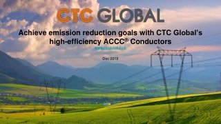 Achieve emission reduction goals with CTC Global’s ACCC conductor