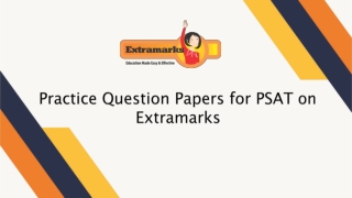 Practice Question Papers for PSAT on Extramarks