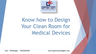 Know how to Design Your Clean Room for Medical Devices