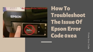 Call  1 888-480-0288 To Fix Epson error code 0xea