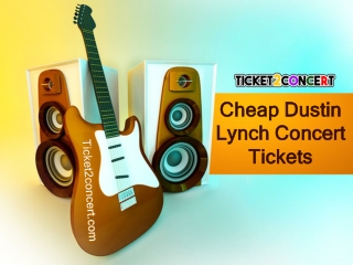 Cheap Dustin Lynch Concert Tickets