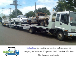 Find The Best Car Removal Services In Brisbane - Dollar 4 Cars