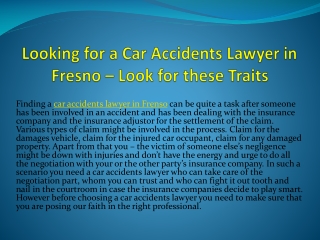 Looking for a Car Accidents Lawyer in Frenso – Look for these Traits