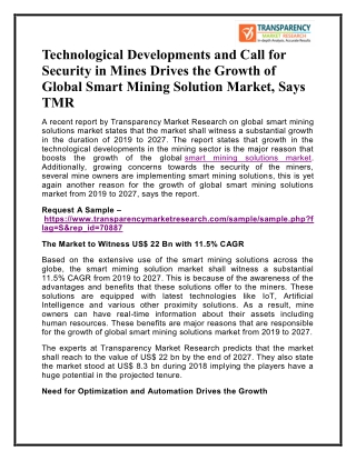 Technological Developments and Call for Security in Mines Drives the Growth of Global Smart Mining Solution Market, Says