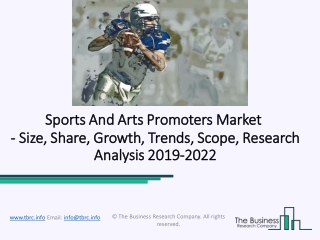 Sports And Arts Promoters Market Analysis And Outlook Through 2019-2022