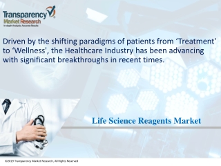 Life Science Reagents Market to Reach US$ 73,000 Mn by 2027