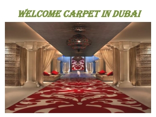 Welcome Carpet In Dubai