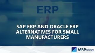SAP ERP and Oracle ERP alternatives for Small Manufacturers