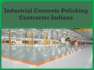 Industrial Concrete Polishing Contractor Indiana
