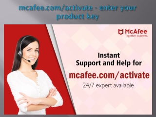 mcafee.com/activate - enter your product key