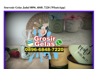 Souvenir Gelas Jadul 0896~6848~7220[wa]
