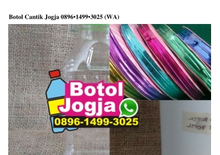 Botol Cantik Jogja Ö896 1499 3Ö25[wa]