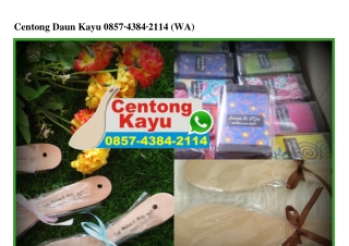 Centong Daun Kayu Ö857~4384~2114[wa]