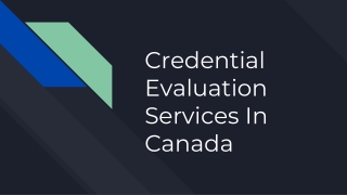 Credential Evaluation Services In Canada
