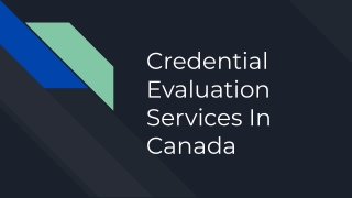 Credential Evaluation Services in Canada